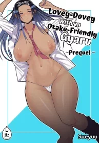 Lovey Dovey With A Otaku Friendly Gyaru Precuela